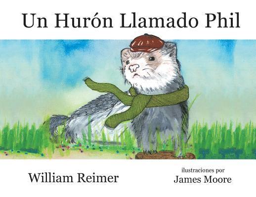 William Reimer - Hurón Llamado Phil, Häftad