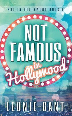 Not Famous in Hollywood 1
