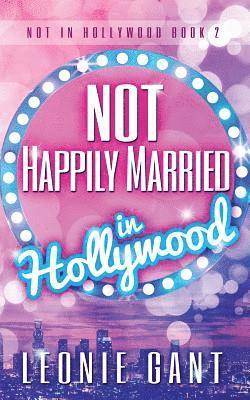 Not Happily Married in Hollywood 1