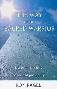 The Way of the Sacred Warrior 1