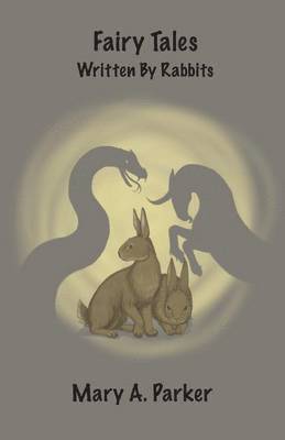Fairy Tales Written By Rabbits 1