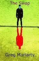 Greg Moriarty - The Swap, Häftad