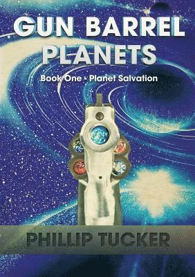 bokomslag Gun Barrel Planets - Planet Salvation (Book 1)