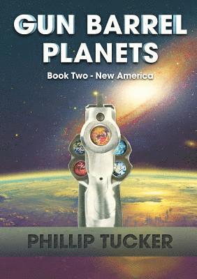 bokomslag Gun Barrel Planets - New America (Book 2)