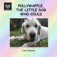 bokomslag Polywaffle, the Little Dog Who Could