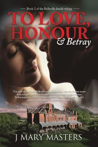 bokomslag To Love, Honour & Betray