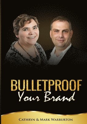 bokomslag BULLETPROOF Your Brand