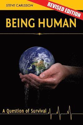 Being Human: A Question of Survival 1
