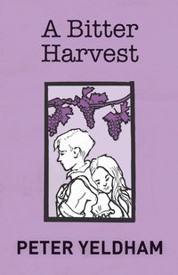 bokomslag A Bitter Harvest