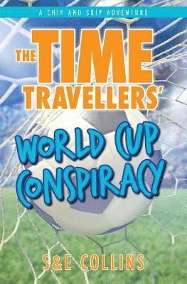 bokomslag The Time Travellers' World Cup Conspiracy