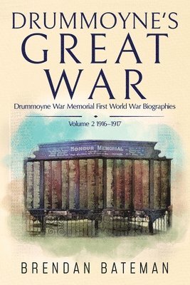 Brendan Bateman, Juliette Lachemeier - Drummoyne's Great War, Häftad