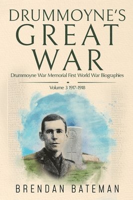 Brendan Bateman, Juliette Lachemeier - Drummoyne's Great War, Häftad
