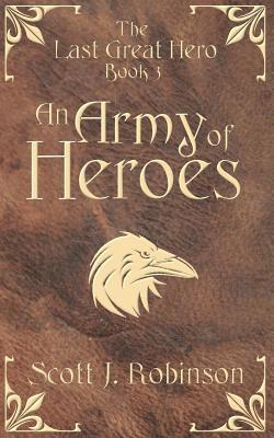 An Army of Heroes 1