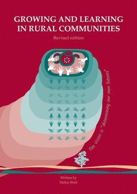 bokomslag Growing and learning in rural communities. Revised edition