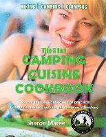 bokomslag The 3 in 1 Camping Cuisine Cookbook: A comprehensive collection of practical food ideas and recipes for all camping situations