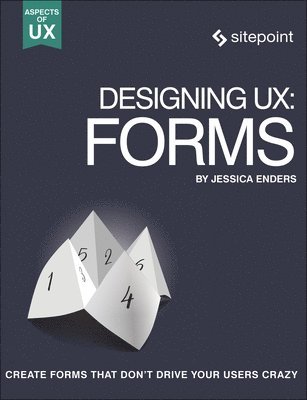 Jessica Enders - Designing UX: Forms, Häftad