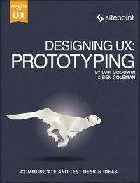 bokomslag Designing UX: Prototyping