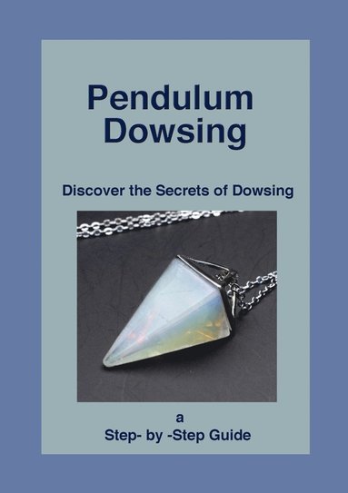 bokomslag Pendulum Dowsing