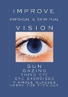 Improve Physical and Spiritual Vision 1