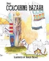 bokomslag Adult Colouring Bazaar