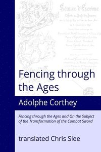 bokomslag Fencing Through the Ages