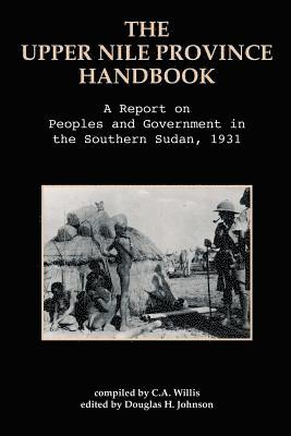 bokomslag The Upper Nile Province Handbook