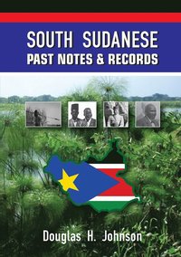 bokomslag South Sudanese Past Notes & Records