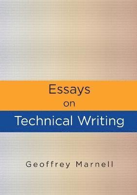 Essays on Technical Writing 1