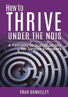 bokomslag How to Thrive Under the NDIS