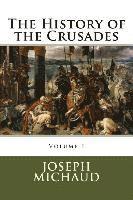Joseph Michaud - The History of the Crusades, Häftad