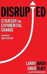 bokomslag Disrupted: Strategy for Exponential Change