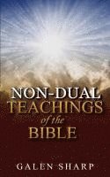 Galen Sharp - Non-Dual Teachings Of The Bible, Häftad