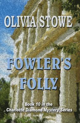 Olivia Stowe - Fowler's Folly, Häftad