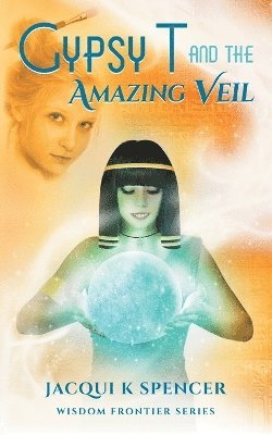 Gypsy T and the Amazing Veil 1