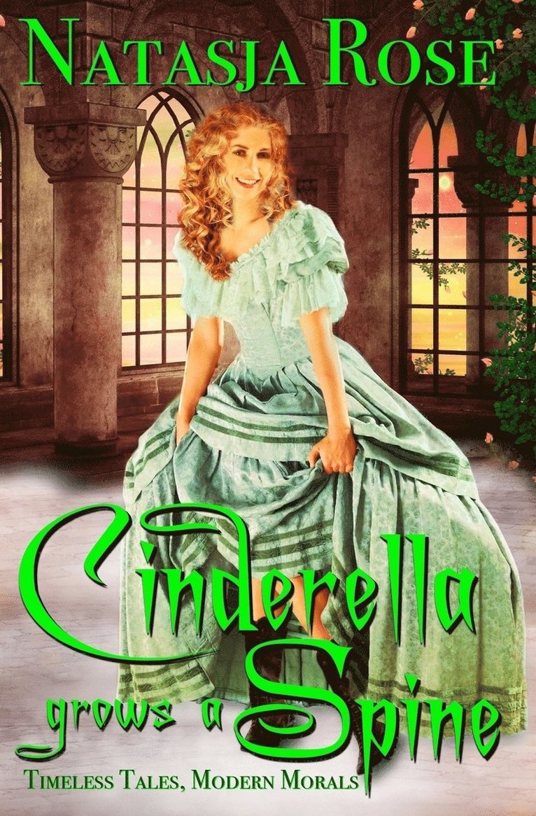 Cinderella Grows A Spine 1