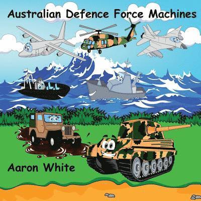 Australian Defence Force Machines 1