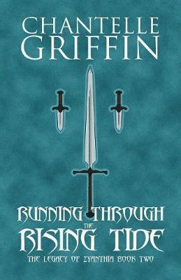 Chantelle Griffin - Running through the Rising Tide, Häftad