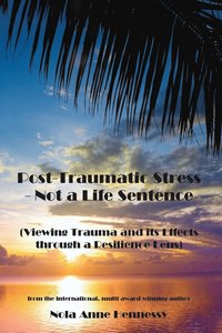 bokomslag Post-Traumatic Stress - Not a Life Sentence
