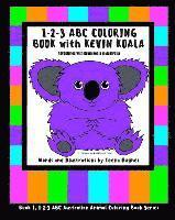 bokomslag 1-2-3 ABC Coloring Book with Kevin Koala: Adventures with Kevin Koala in Australia