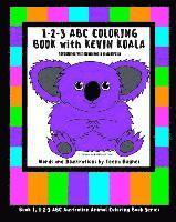 bokomslag 1-2-3 ABC Coloring Book with Kevin Koala: Adventures with Kevin Koala in Australia