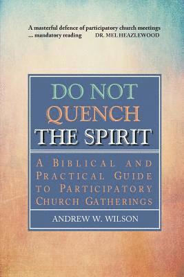 Do Not Quench the Spirit 1