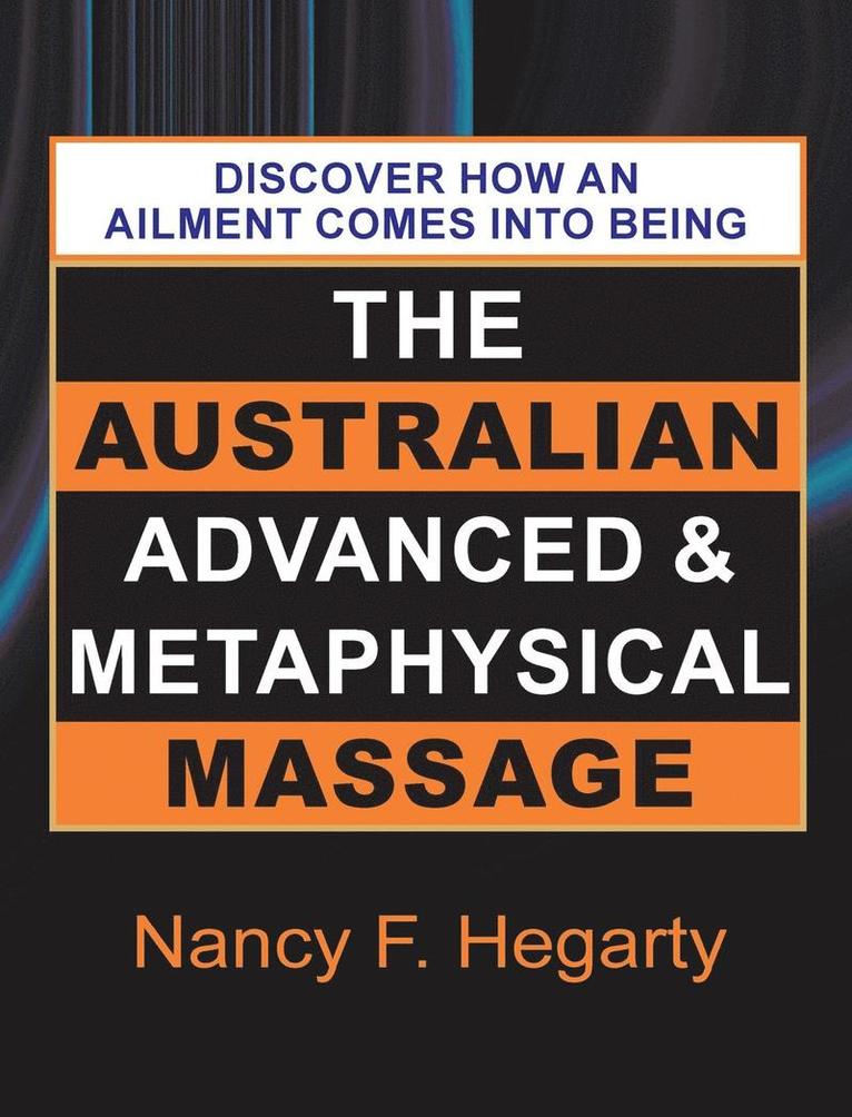 Nancy F Hegarty, Nancy Hegarty - Australian Advanced & Metaphysical Massage, Inbunden