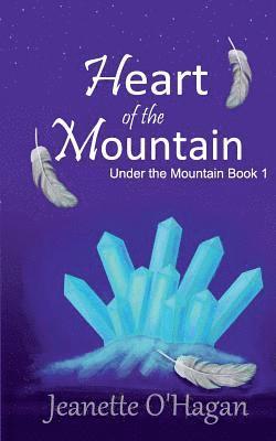 Jeanette O'Hagan - Heart of the Mountain, Häftad