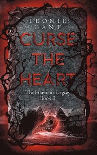 bokomslag Curse the Heart: The Harstone Legacy Book 3