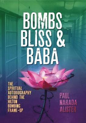 Bombs, Bliss and Baba 1