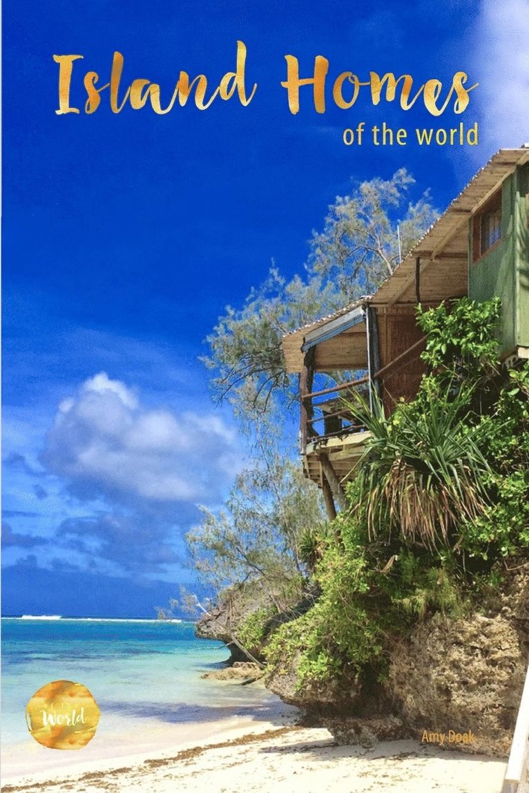 Island Homes Of The World 1