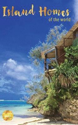 Amy Doak - Island Homes Of The World, Inbunden