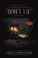 Granny Said "DON'T LIE"