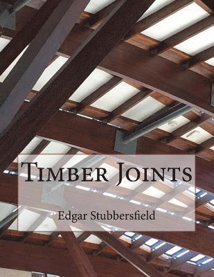 Timber Joints: Timber Design File 9 1