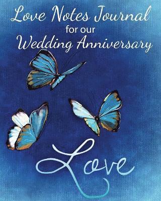 Loves Notes Journal for our Wedding Anniversary 1